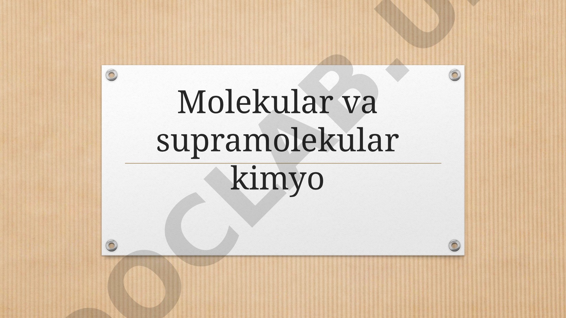 Molekular va supramolekular kimyo