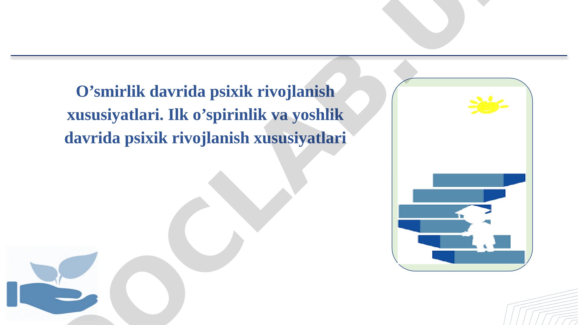 O'smirlik davrida psixik rivojlanish xususiyatlari