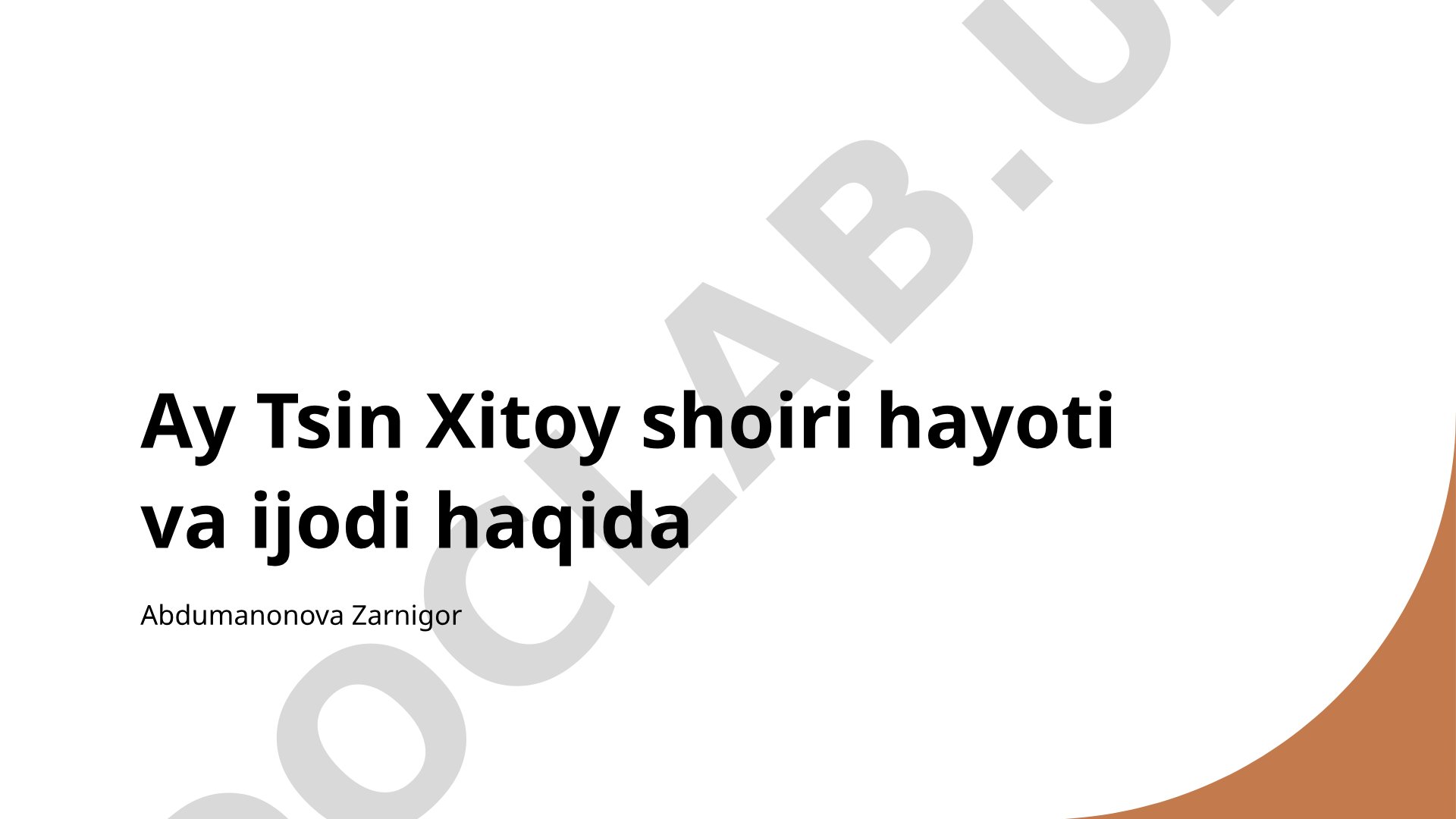 Ay Tsin Xitoy shoiri hayoti va ijodi haqida