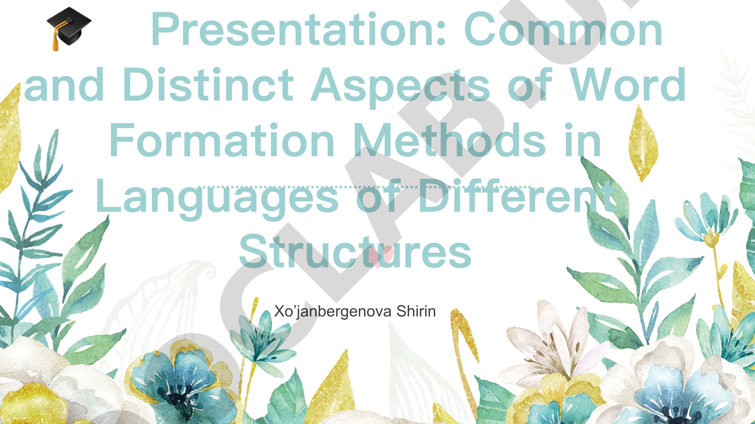 Common and Distinct Aspects of Word Formation Methods in Languages of Different Structures