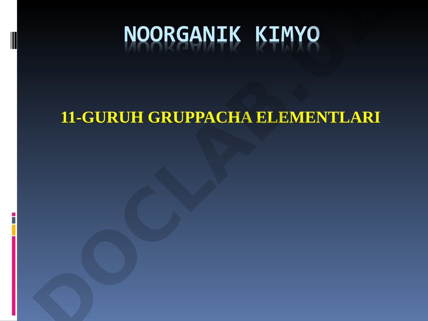 11-guruh gruppacha elementlari tarixi