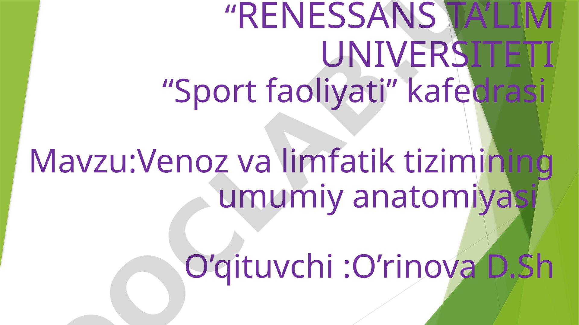 Venoz va limfatik tizimining umumiy anatomiyasi