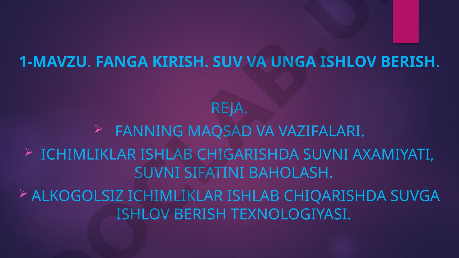 Fanga kirish. Suv va unga ishlov berish