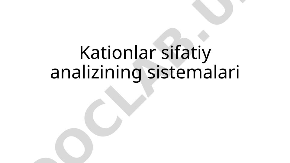 Kationlar sifatiy analizining sistemalari