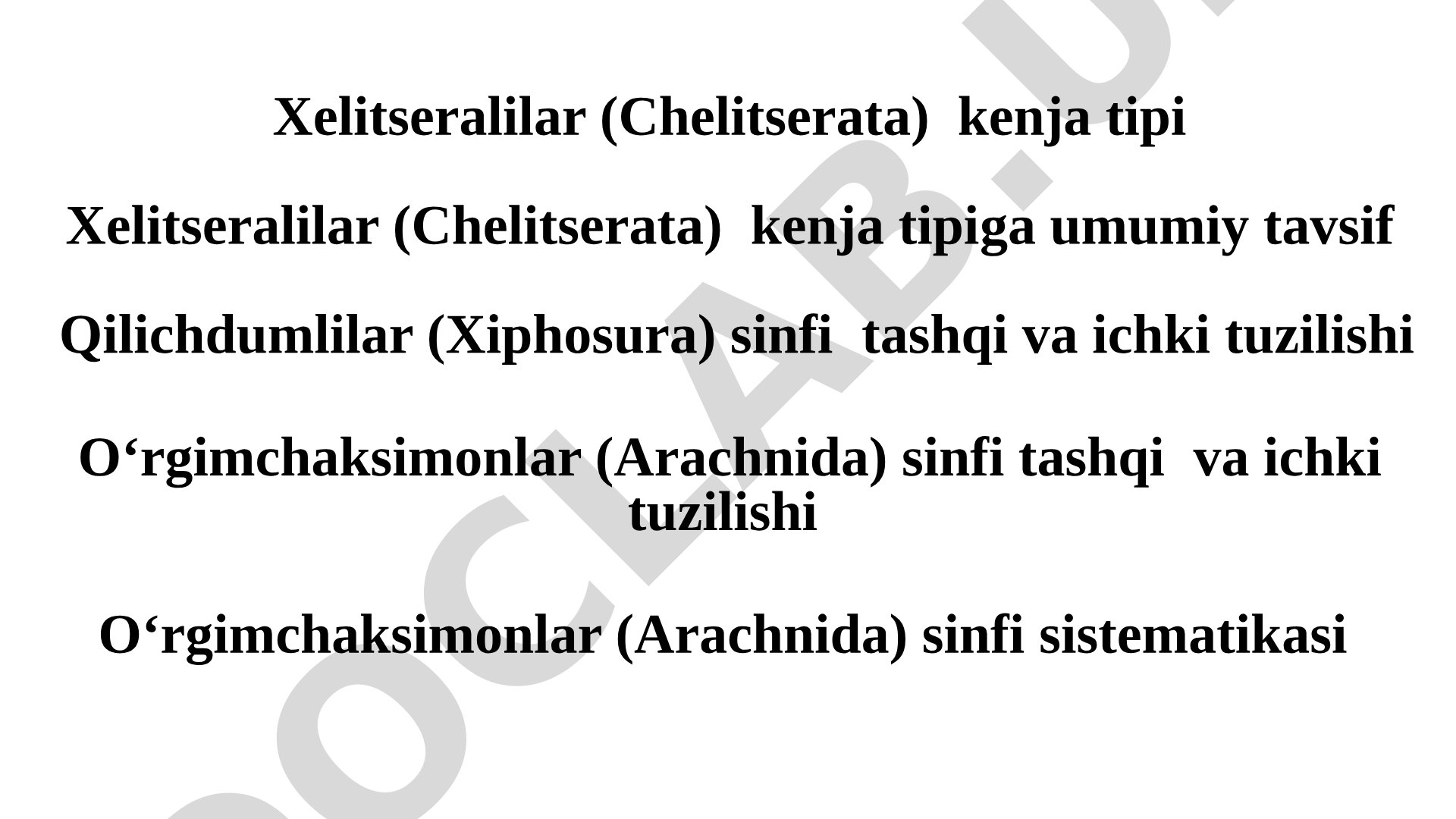 Xelitseralilar (Chelitserata) kenja tipi