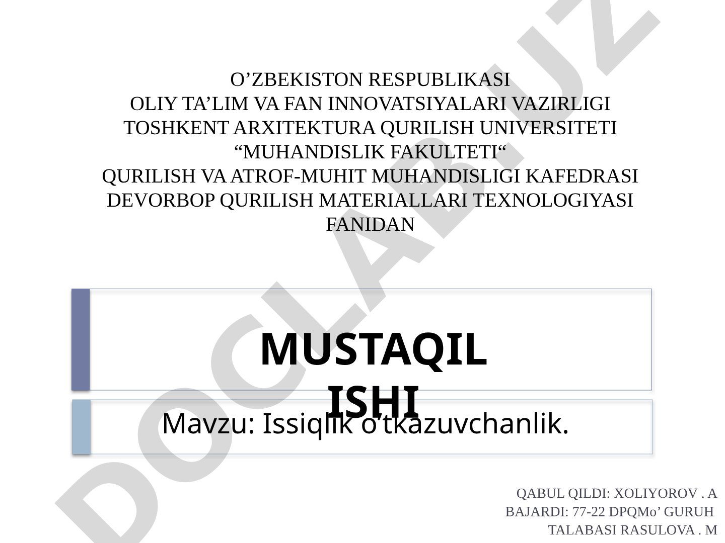 Issiqlik o'tkazuvchanlik tasnifi, turlari, izolyatsiya va ko'rsatkichlari haqida mustaqil