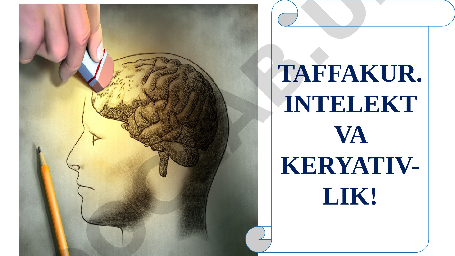 Tafakkur, intelekt va keryativlik