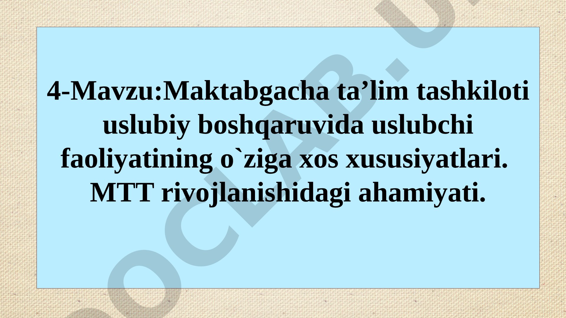 Maktabgacha ta’lim tashkiloti uslubiy boshqaruvida uslubchi faoliyatining o‘ziga xos xususiyatlari