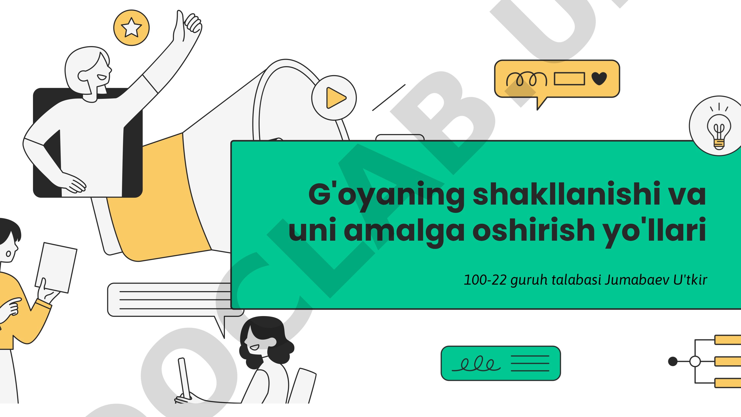 G'oyaning shakllanishi va uni amalga oshirish yo'llari