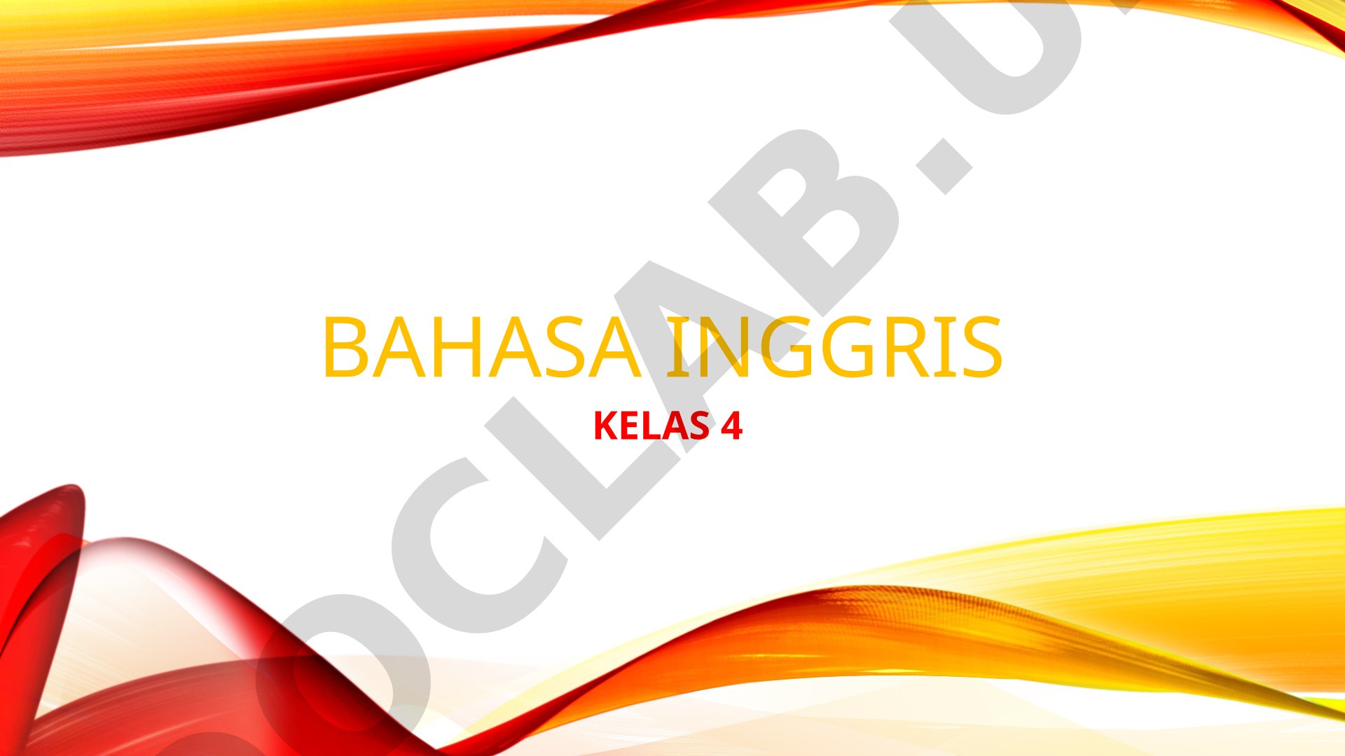 Bahasa Inggris Kelas 4 Bab 1: Alphabets (Abjad)