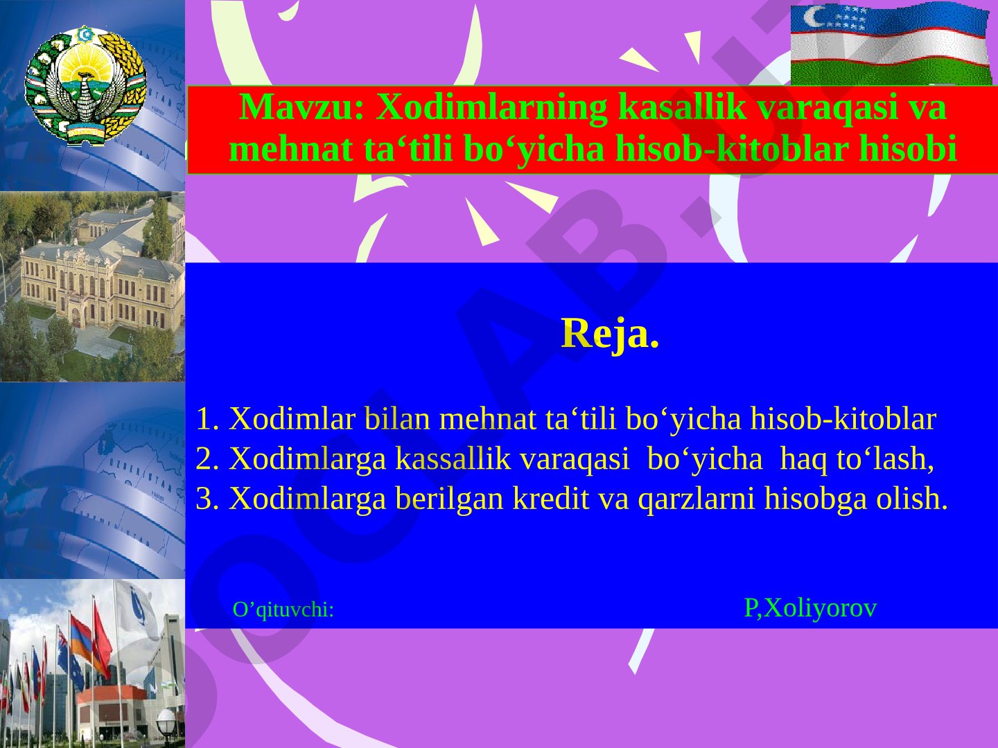 Xodimlarning kasallik varaqasi va mehnat ta'tili bo'yicha hisob-kitoblar hisobi