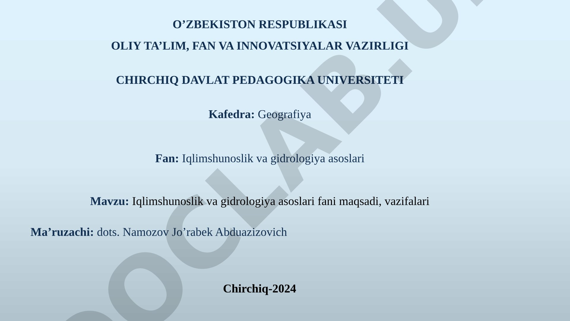 Iqlimshunoslik va gidrologiya asoslari fani maqsadi, vazifalari