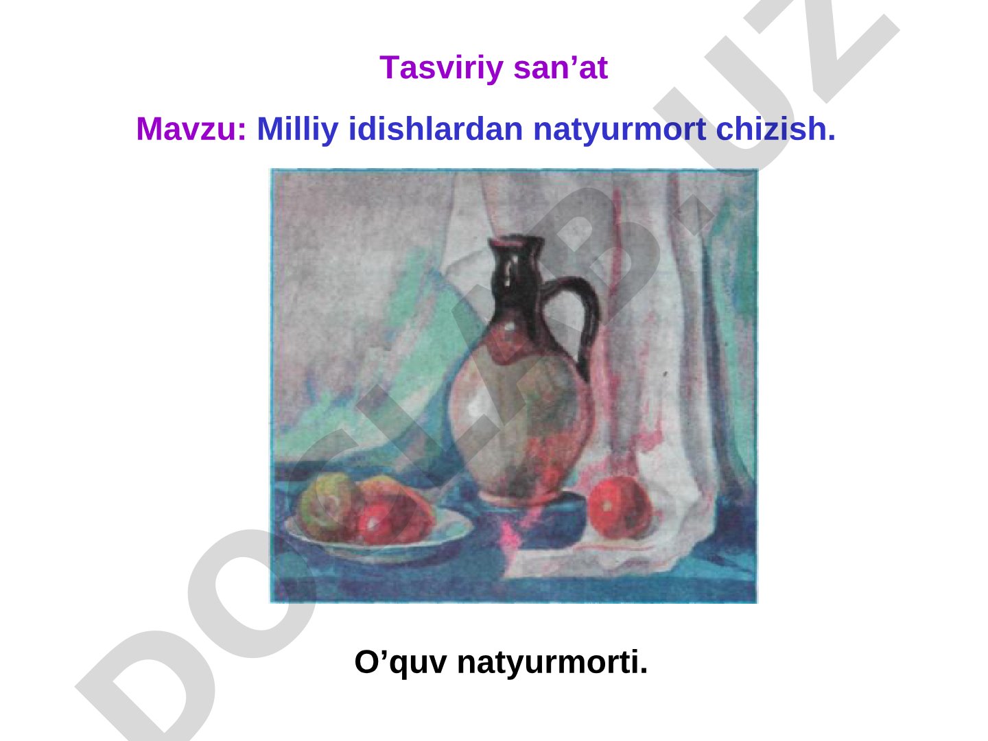 Milliy idishlardan natyurmort chizish