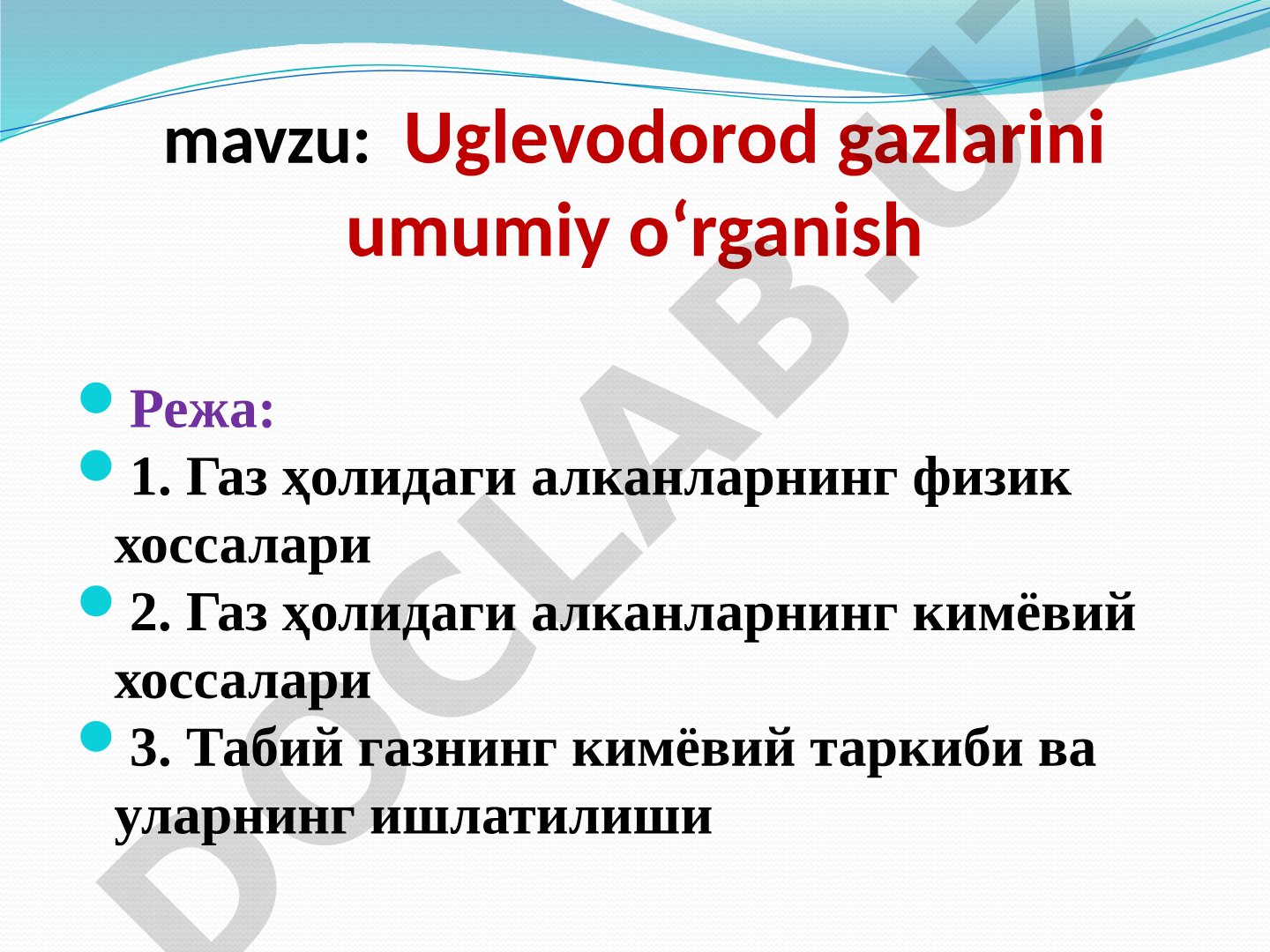 Uglevodorod gazlarini umumiy o‘rganish