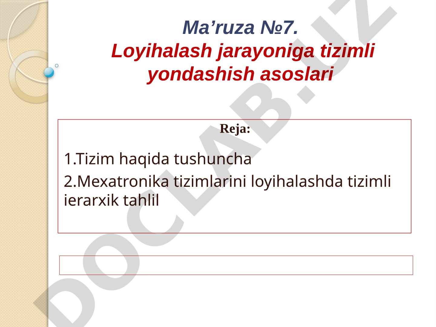 Loyihalash jarayoniga tizimli yondashish asoslari
