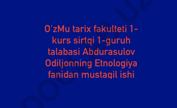 Slavyan xalqlarining kelib chiqishi va etnologik xususiyatlari
