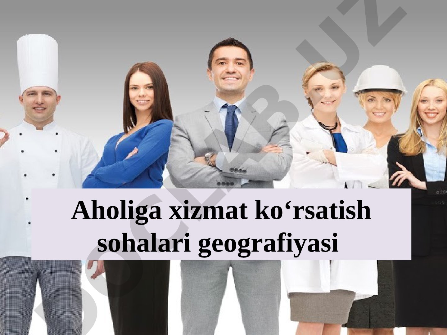 Aholiga xizmat ko‘rsatish sohalari geografiyasi