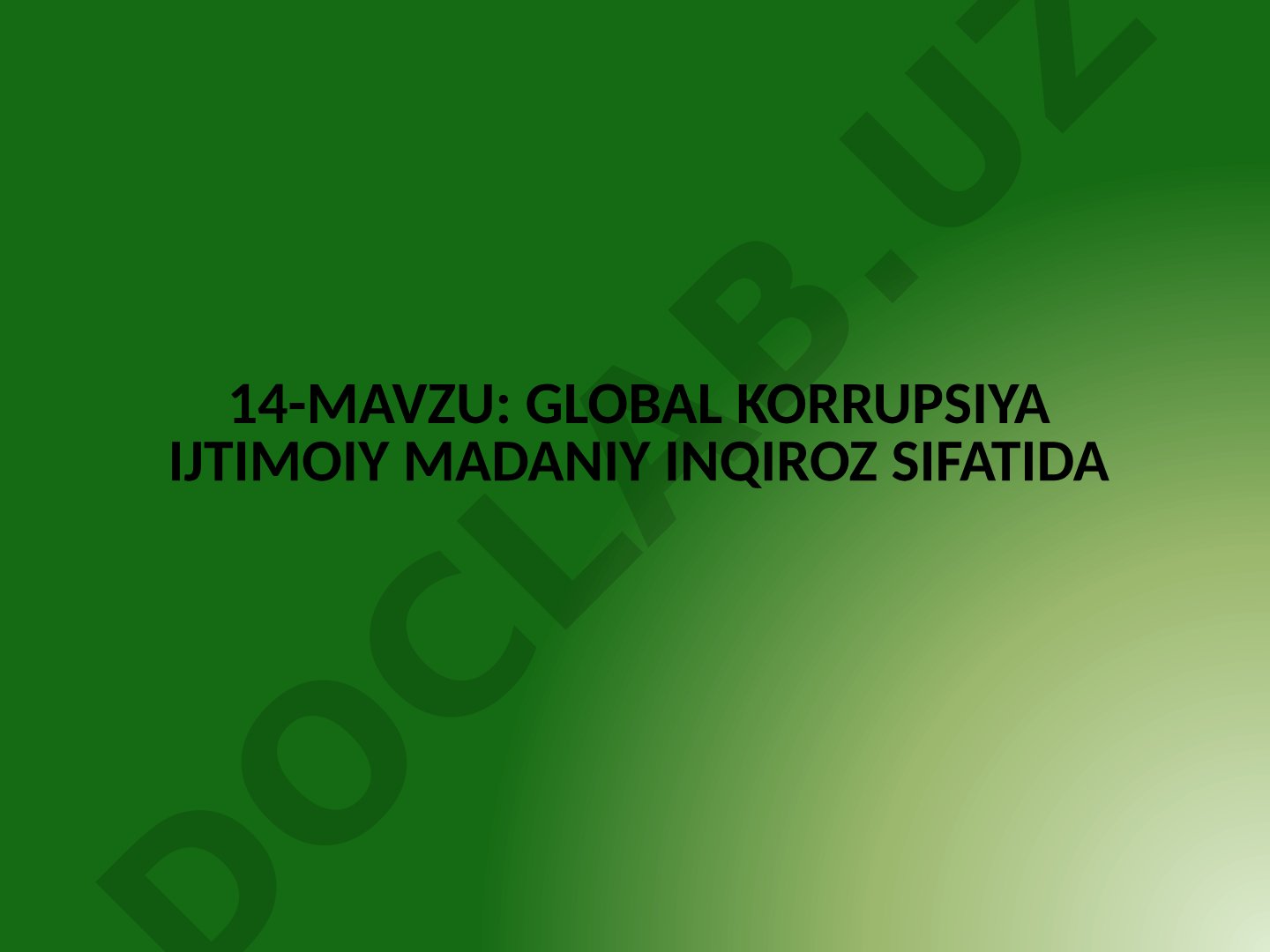 Global korrupsiya ijtimoiy madaniy inqiroz sifatida