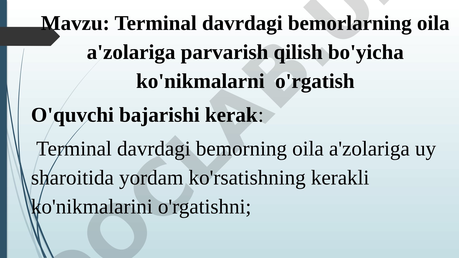 Terminal davrdagi bemorlarning oila a'zolariga parvarish qilish bo'yicha ko'nikmalarni o'rgatish