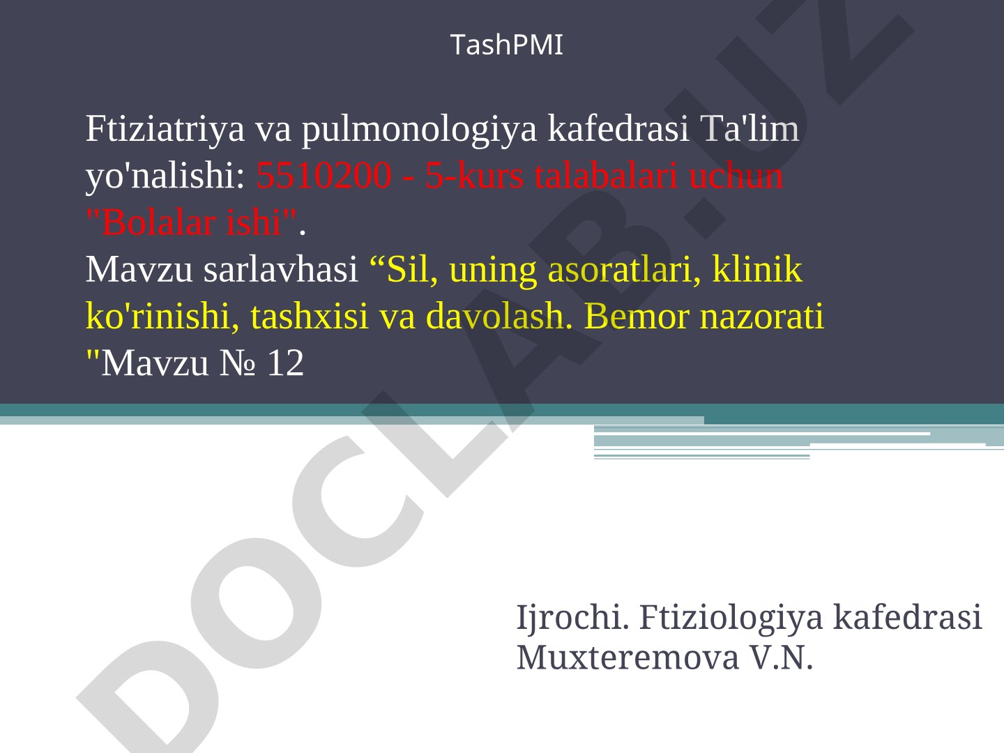 Sil, uning asoratlari, klinik ko'rinishi, tashxisi va davolash. Bemor nazorati