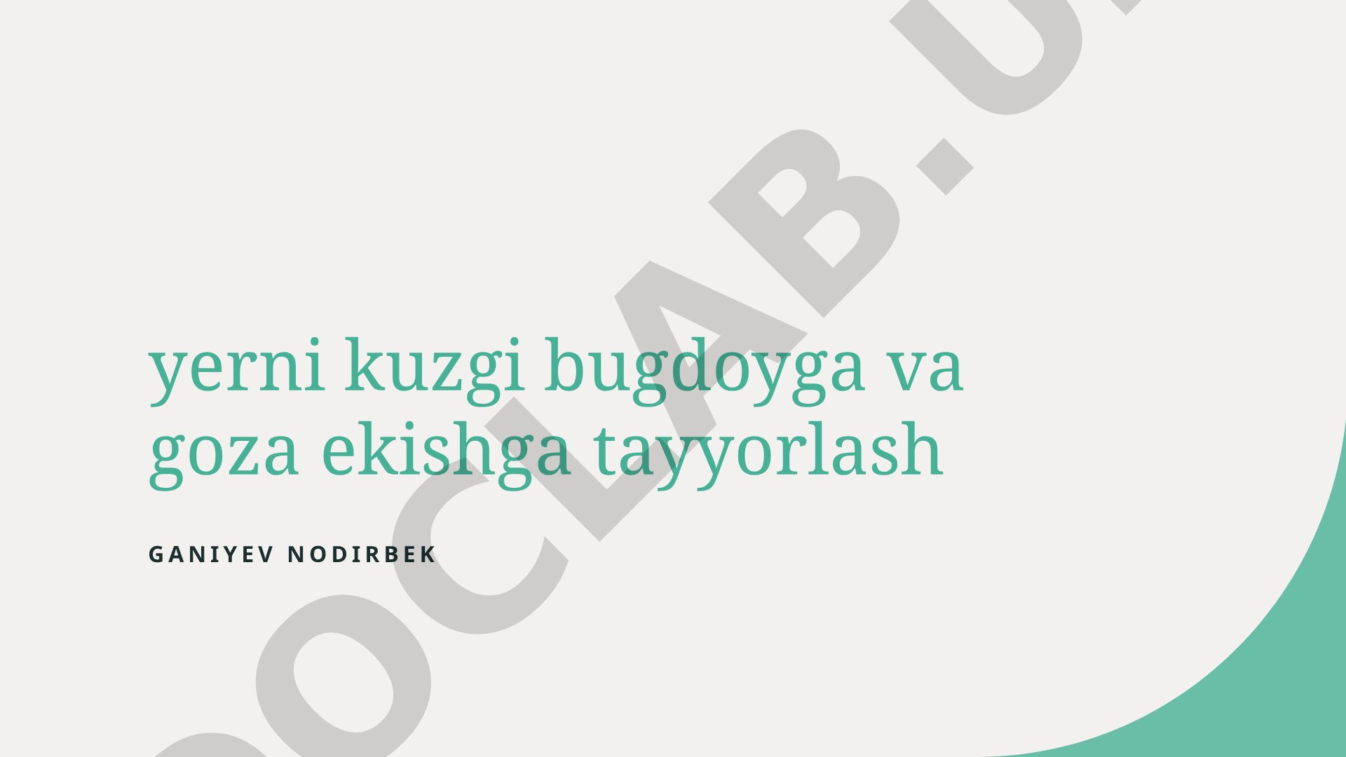 Yerni kuzgi bug'doyga va g'o'za ekishga tayyorlash