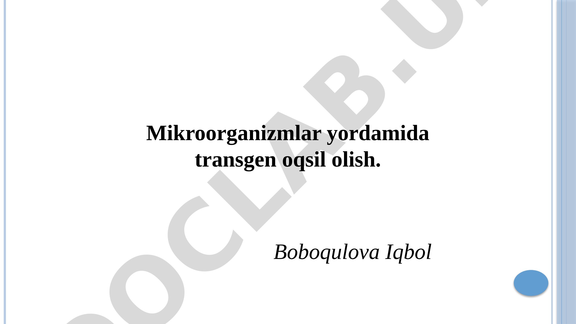 Mikroorganizmlar yordamida transgen oqsil olish