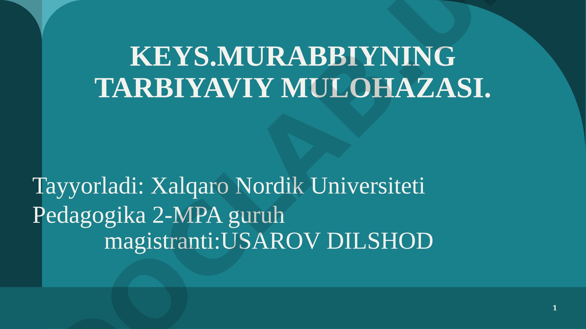 Murabbiyning tarbiyaviy mulohazasi