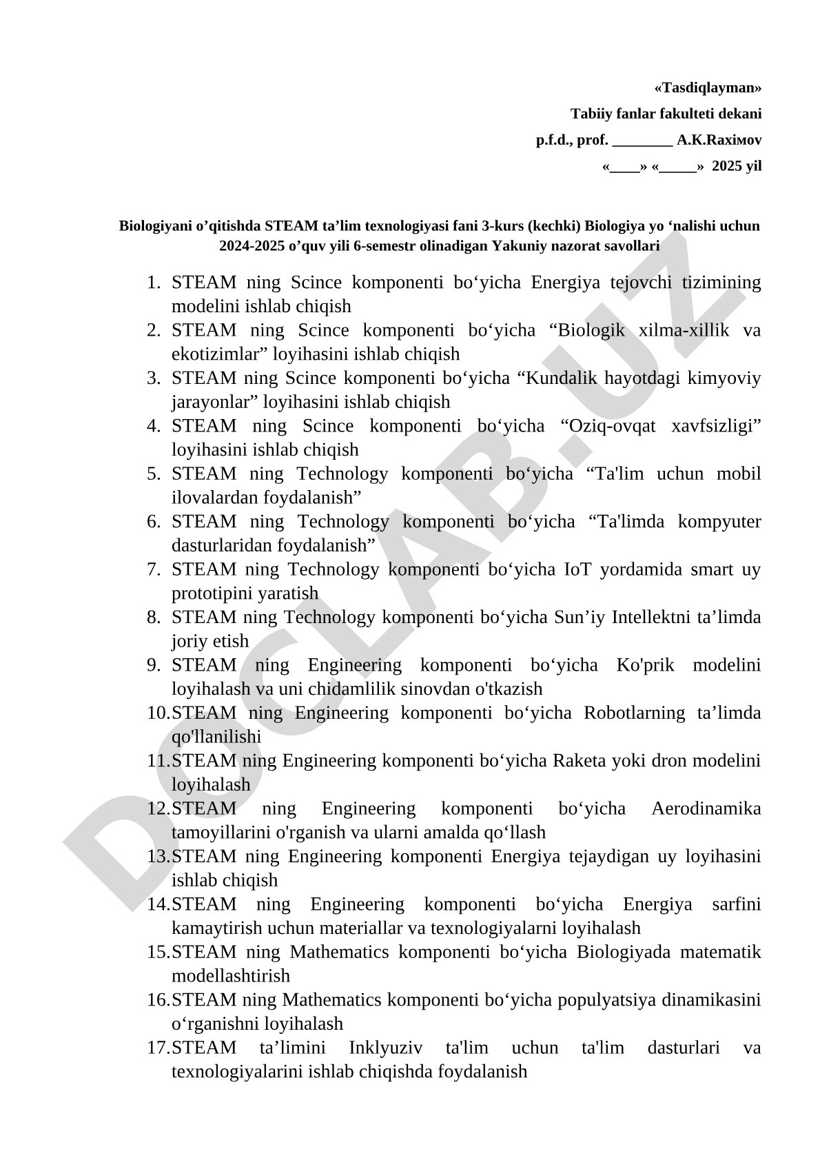 Biologiyani o'qitishda STEAM ta'lim texnologiyasi bo'yicha yakuniy nazorat savollari