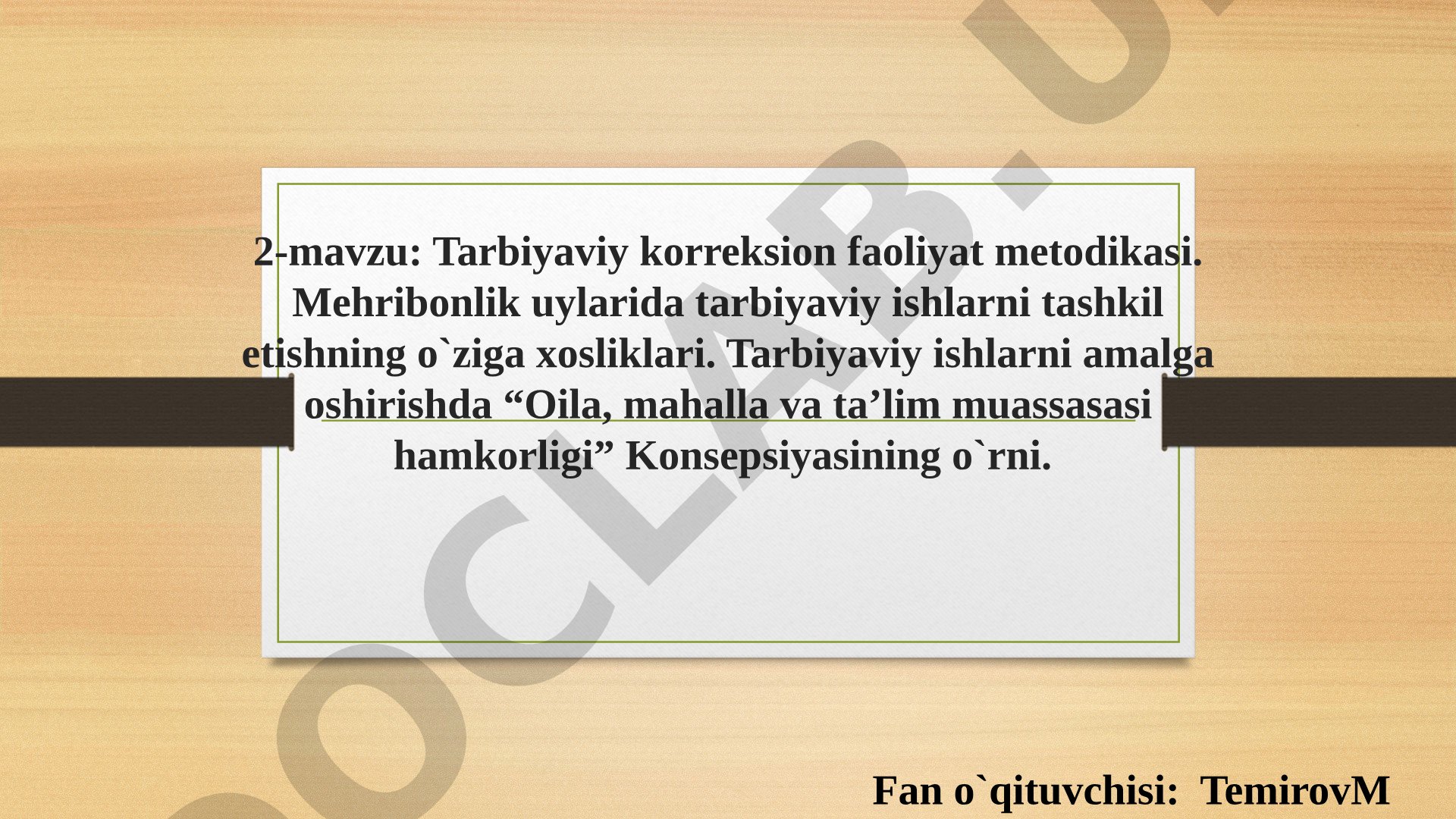 Tarbiyaviy korreksion faoliyat metodikasi