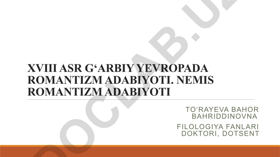 XVIII asr G‘arbiy Yevropada romantizm adabiyoti va nemis romantizmi