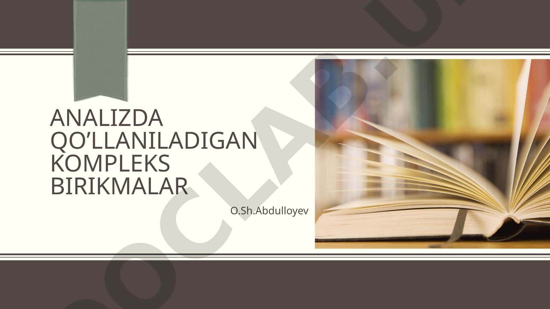 Analizda qo'llaniladigan kompleks birikmalar turlari