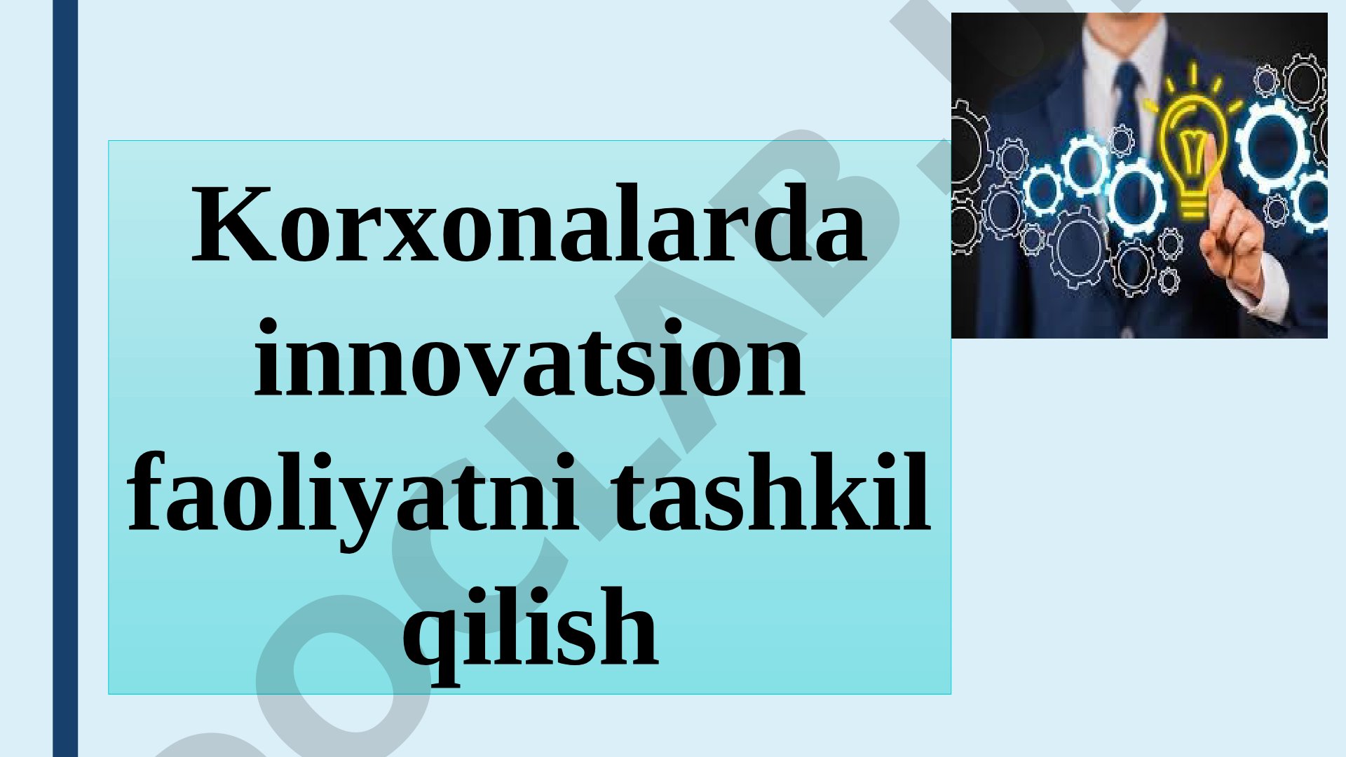 Korxonalarda innovatsion faoliyatni tashkil qilish