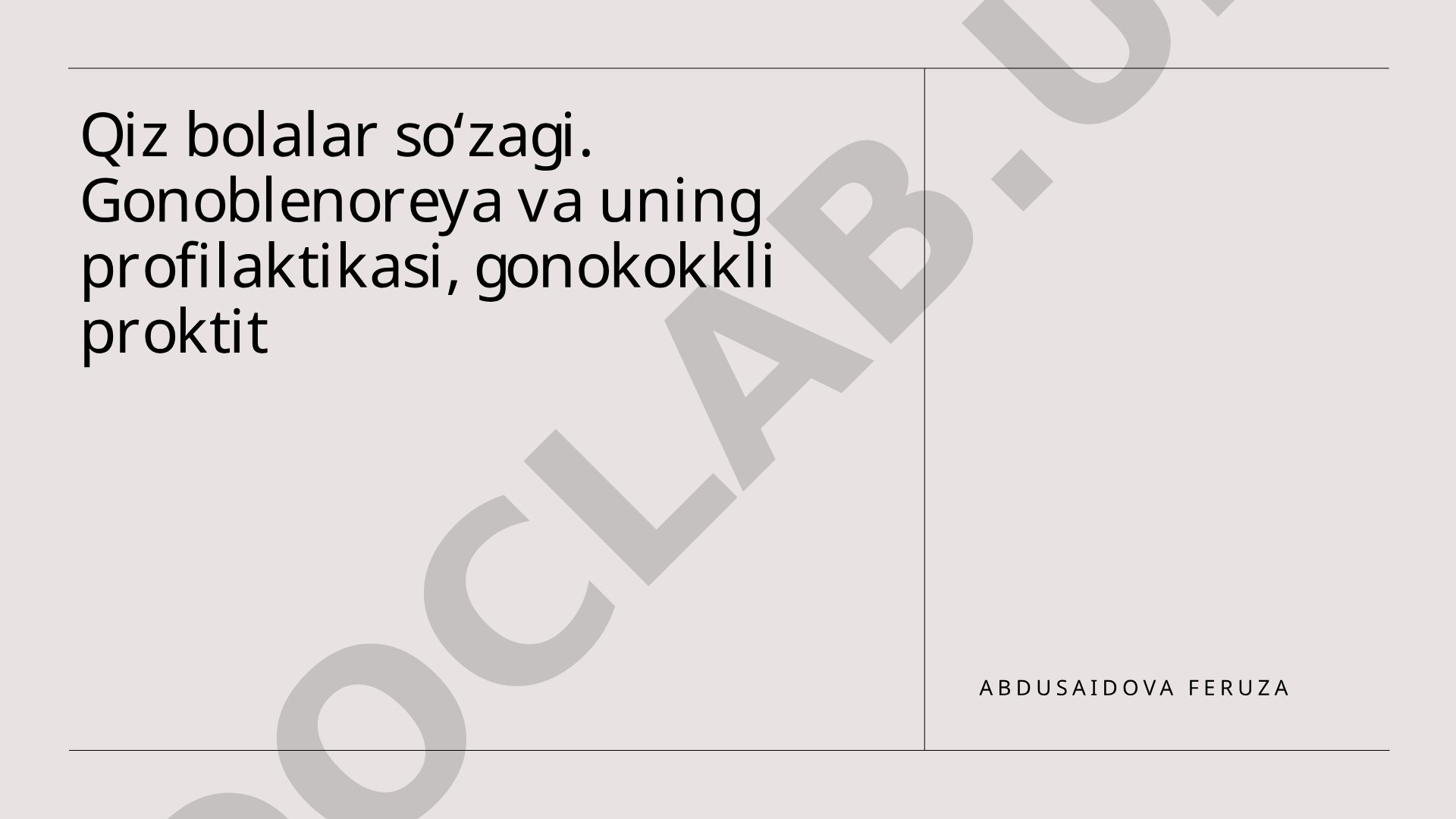 Qiz bolalar so‘zagi, gonoblenoreya va gonokokkli proktit profilaktikasi