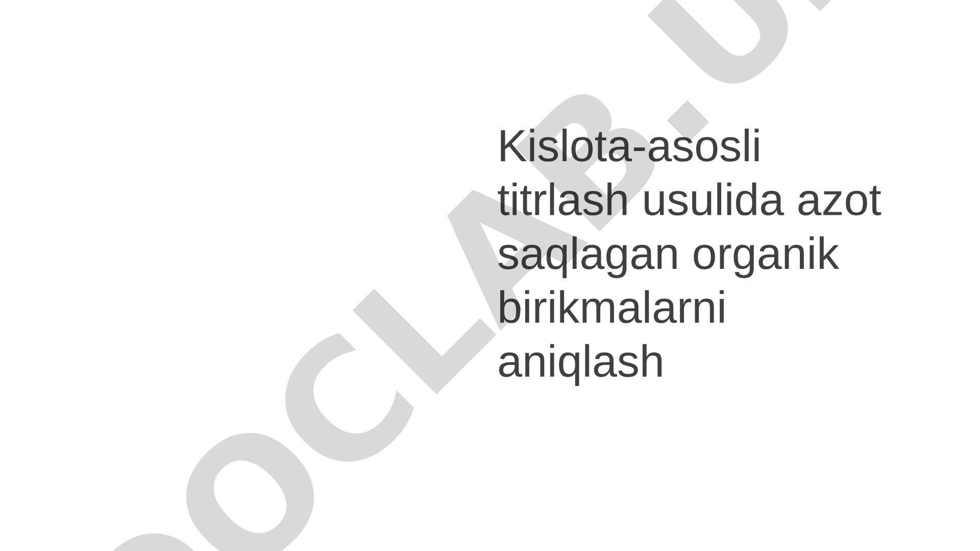 Kislota-asosli titrlash usulida azot saqlagan organik birikmalarni aniqlash