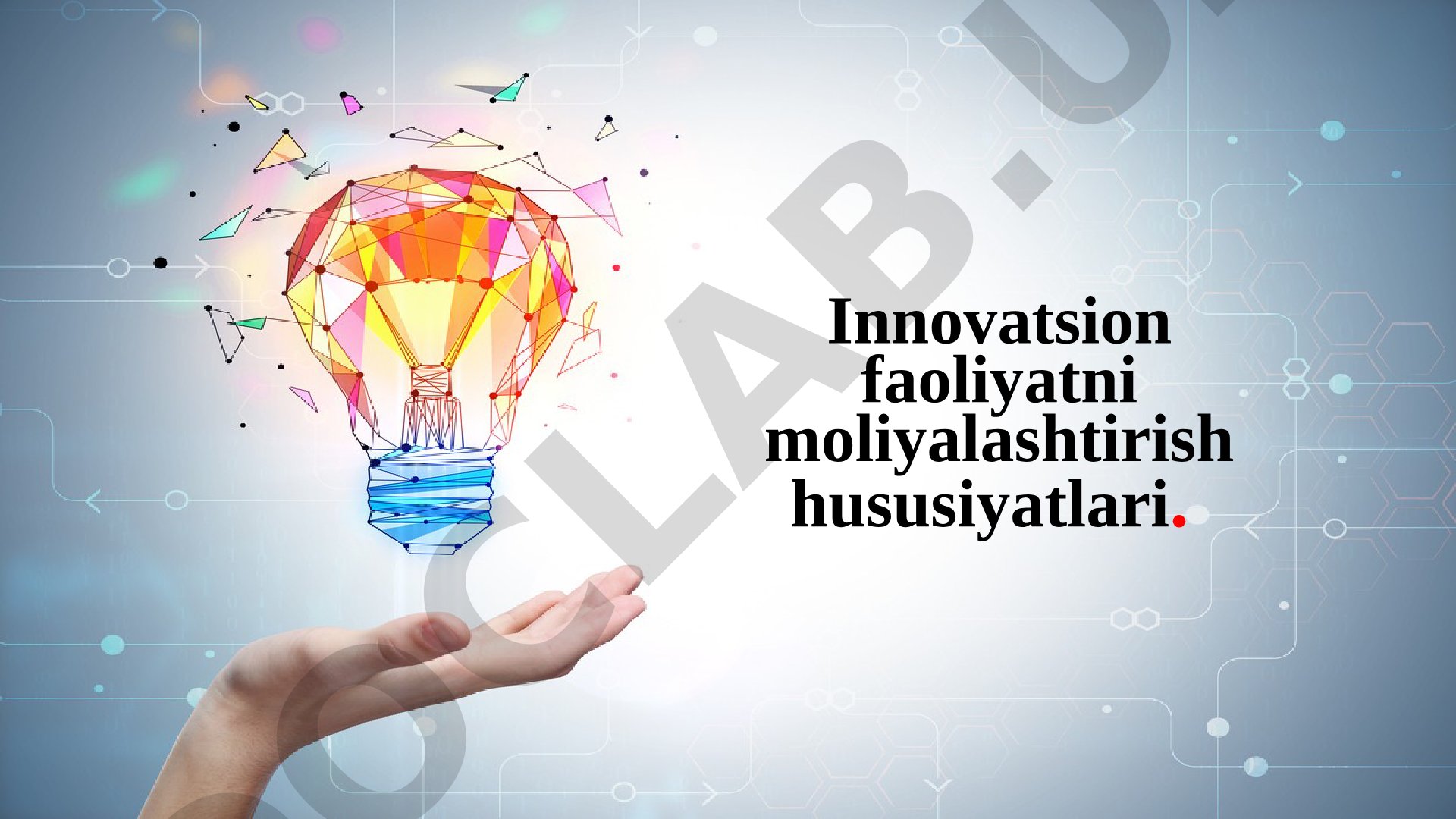 Innovatsion faoliyatni moliyalashtirish hususiyatlari