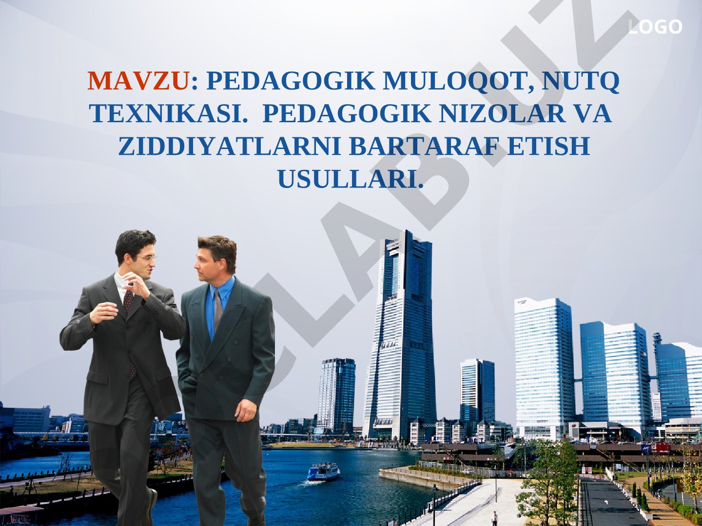PEDAGOGIK MULOQOT, NUTQ TEXNIKASI. PEDAGOGIK NIZOLAR VA ZIDDIYATLARNI BARTARAF ETISH USULLARI