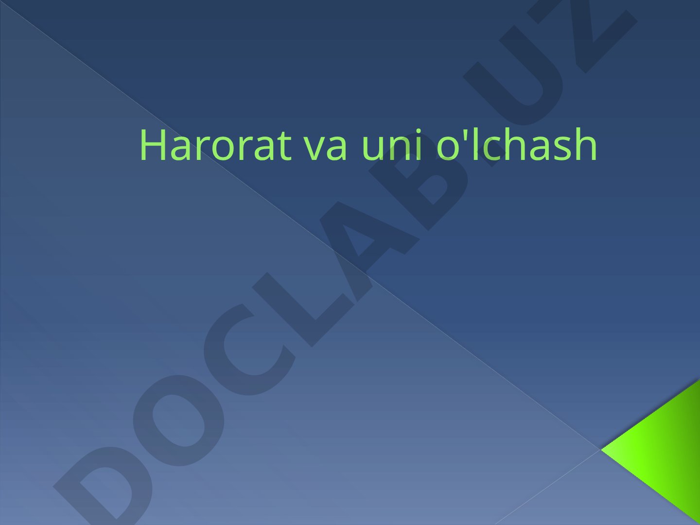 Haroratni o'lchash va termometrning ixtirosi