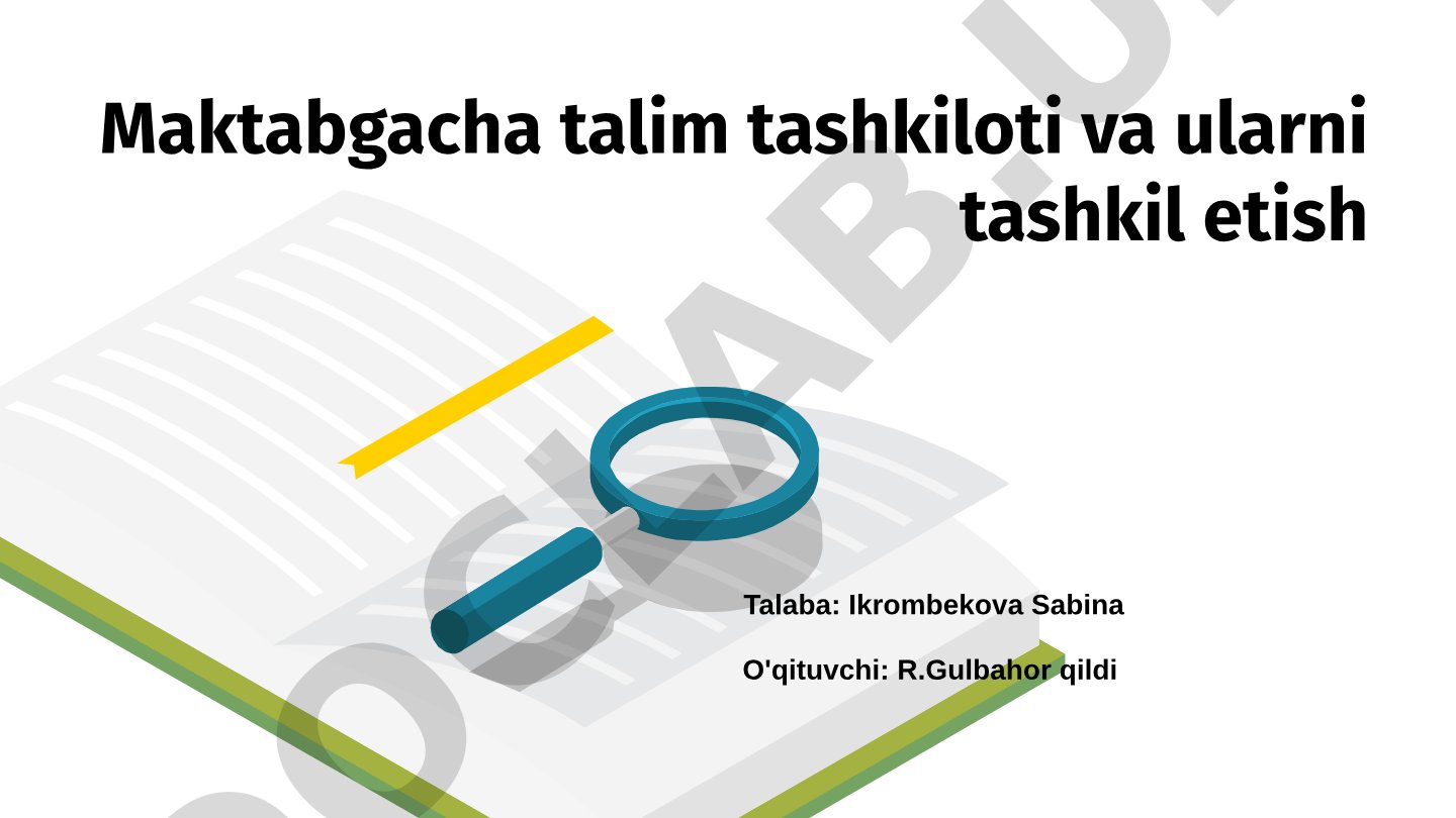 Maktabgacha talim tashkiloti va ularni tashkil etish
