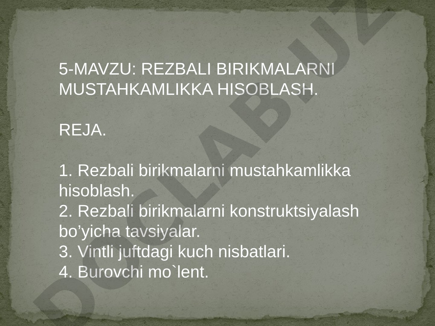 Rezbali birikmalarni mustahkamlikka hisoblash