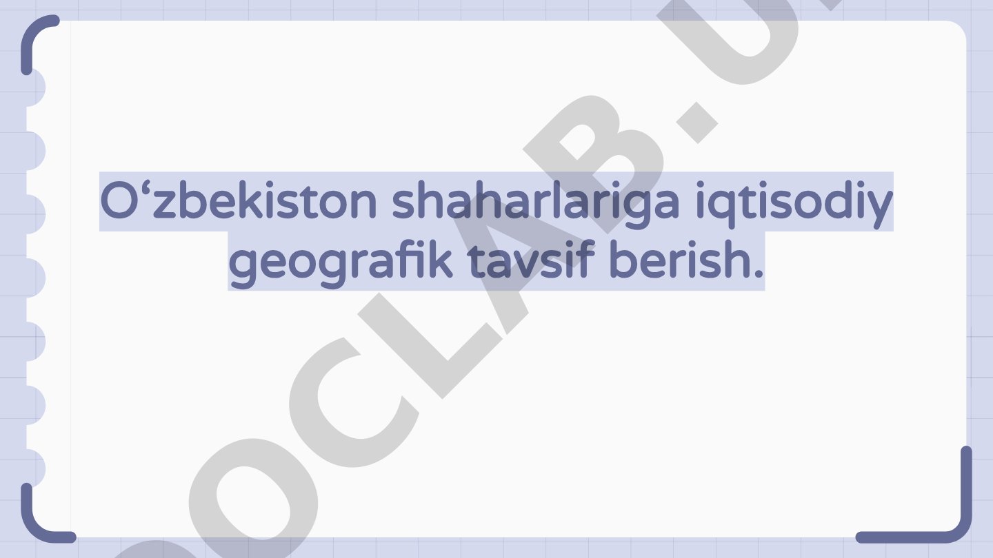 O'zbekiston shaharlariga iqtisodiy geografik tavsif berish