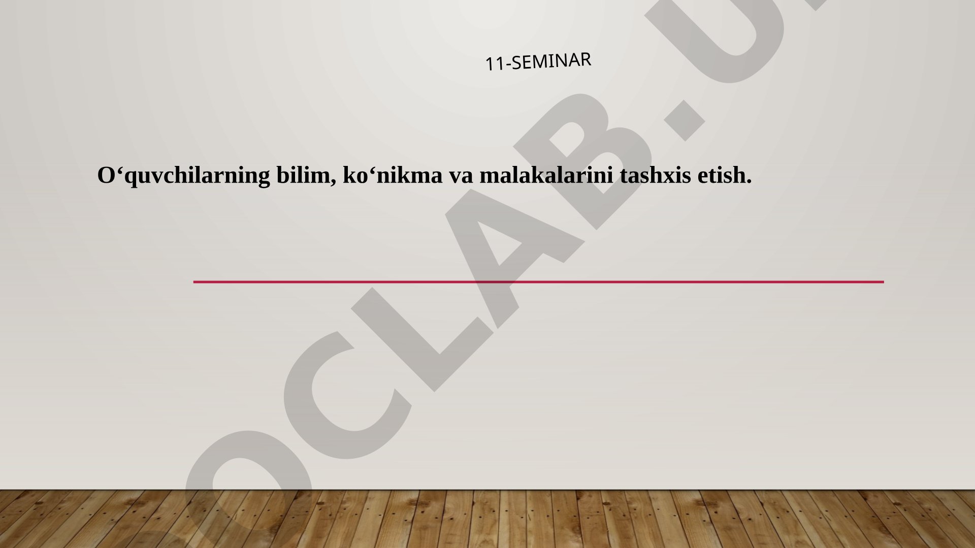 O‘quvchilarning bilim, ko‘nikma va malakalarini tashxis etish