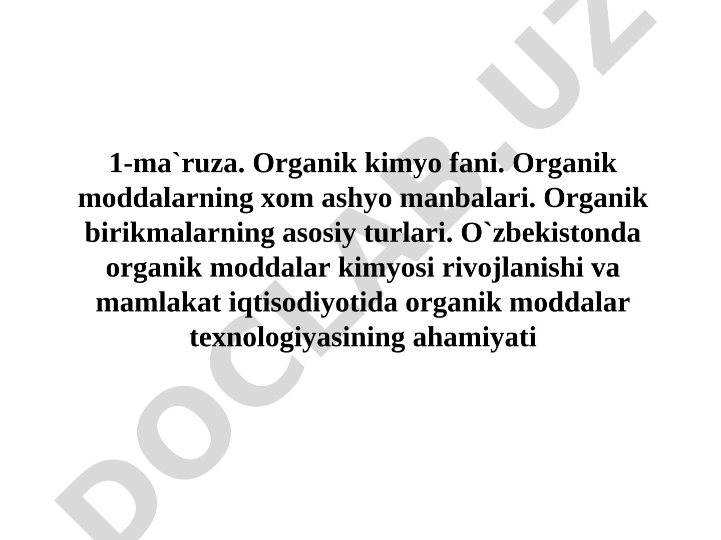 Organik kimyo fani va organik moddalarning xom ashyo manbalari
