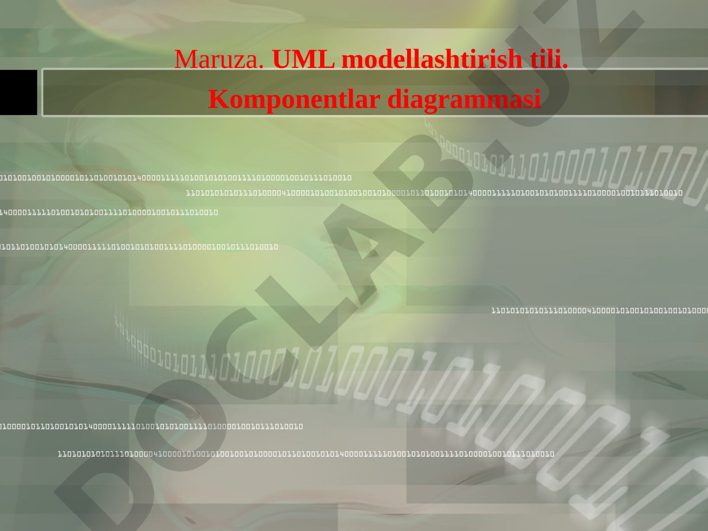 UML modellashtirish tili. Komponentlar diagrammasi