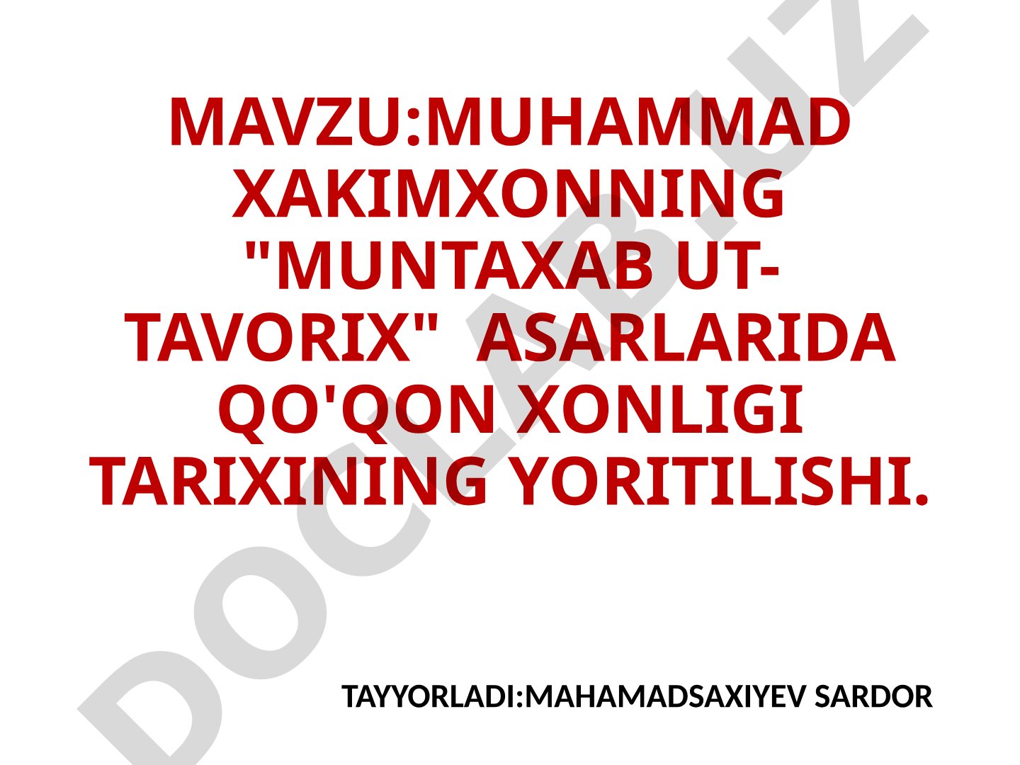 Muhammad Hakimxonning "Muntaxab ut-tavorix" asarlarida Qo'qon xonligi tarixining yoritilishi