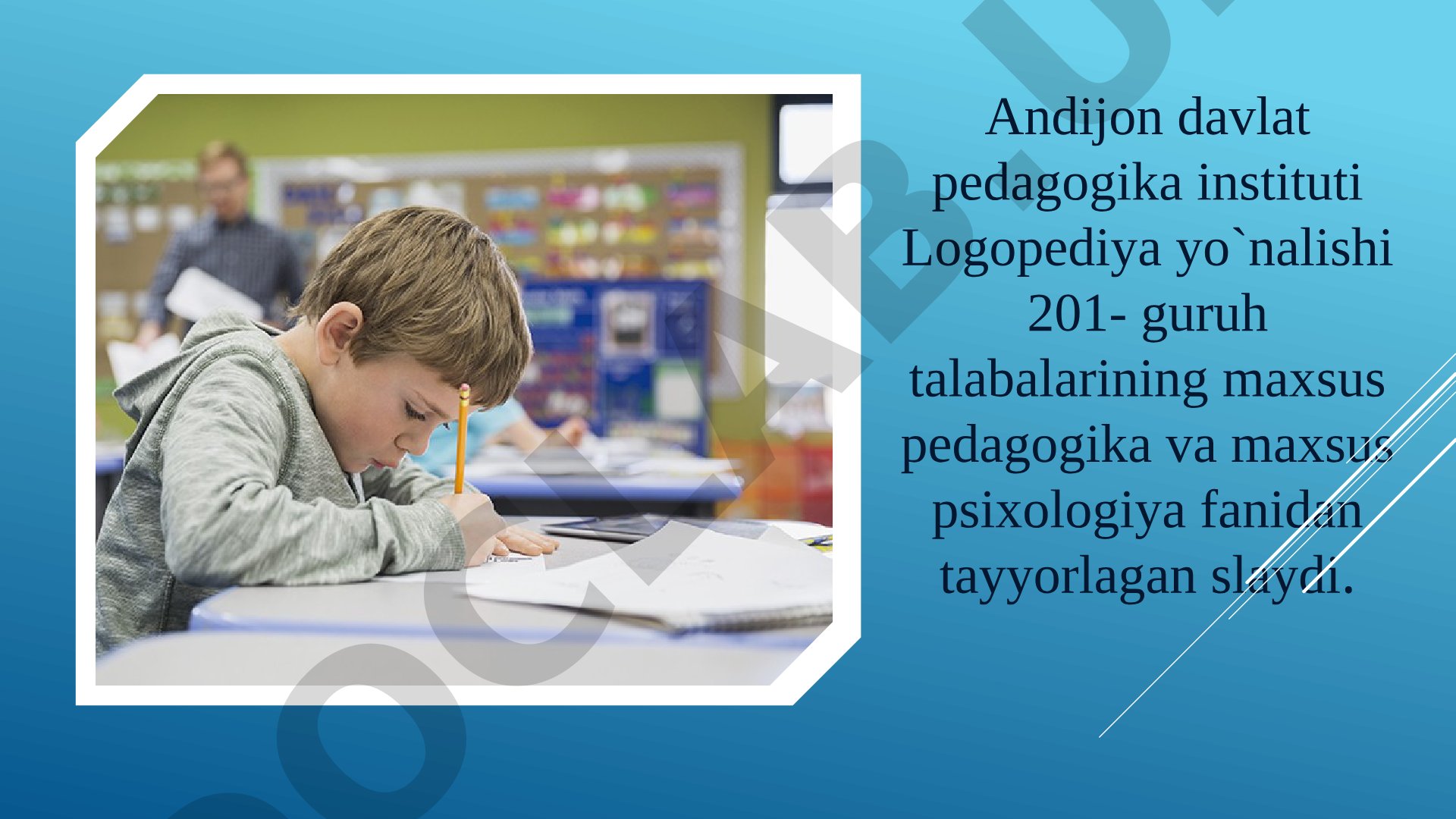 O'zbekistonda alohida ta'limga ehtiyoji bo'lgan bolalar uchun tashkil etilgan ta'lim turlari