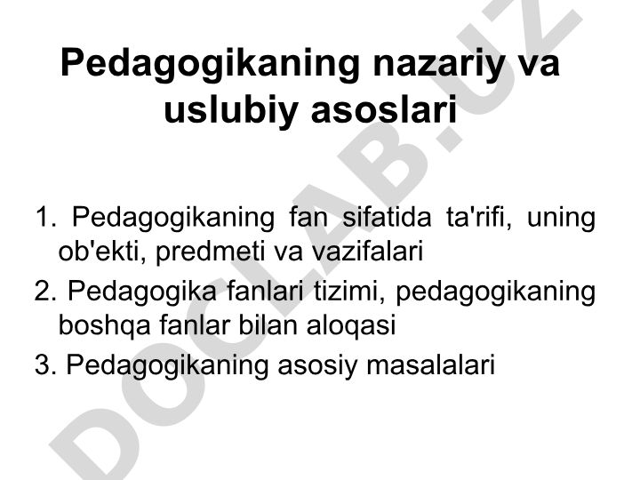 Pedagogikaning nazariy va uslubiy asoslari