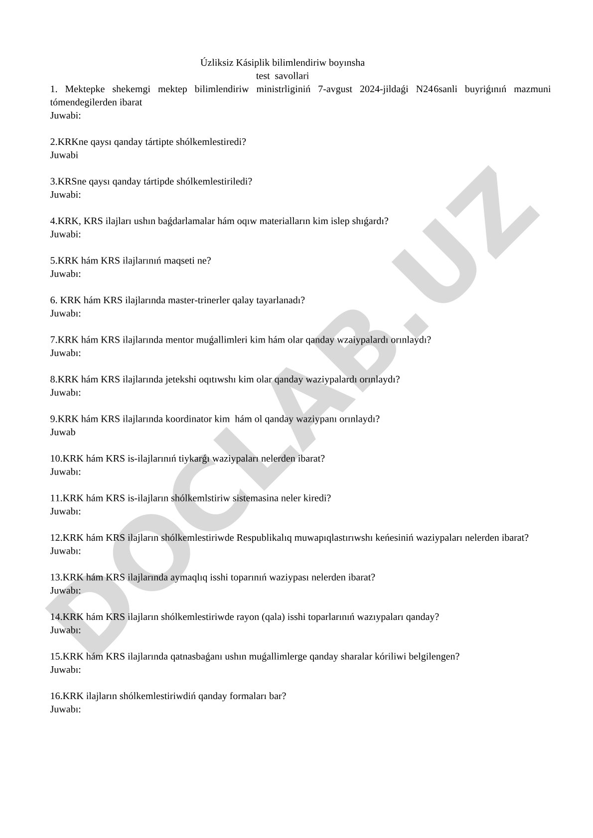 Úzliksiz Kásiplik bilimlendiriw boyınsha test savollari