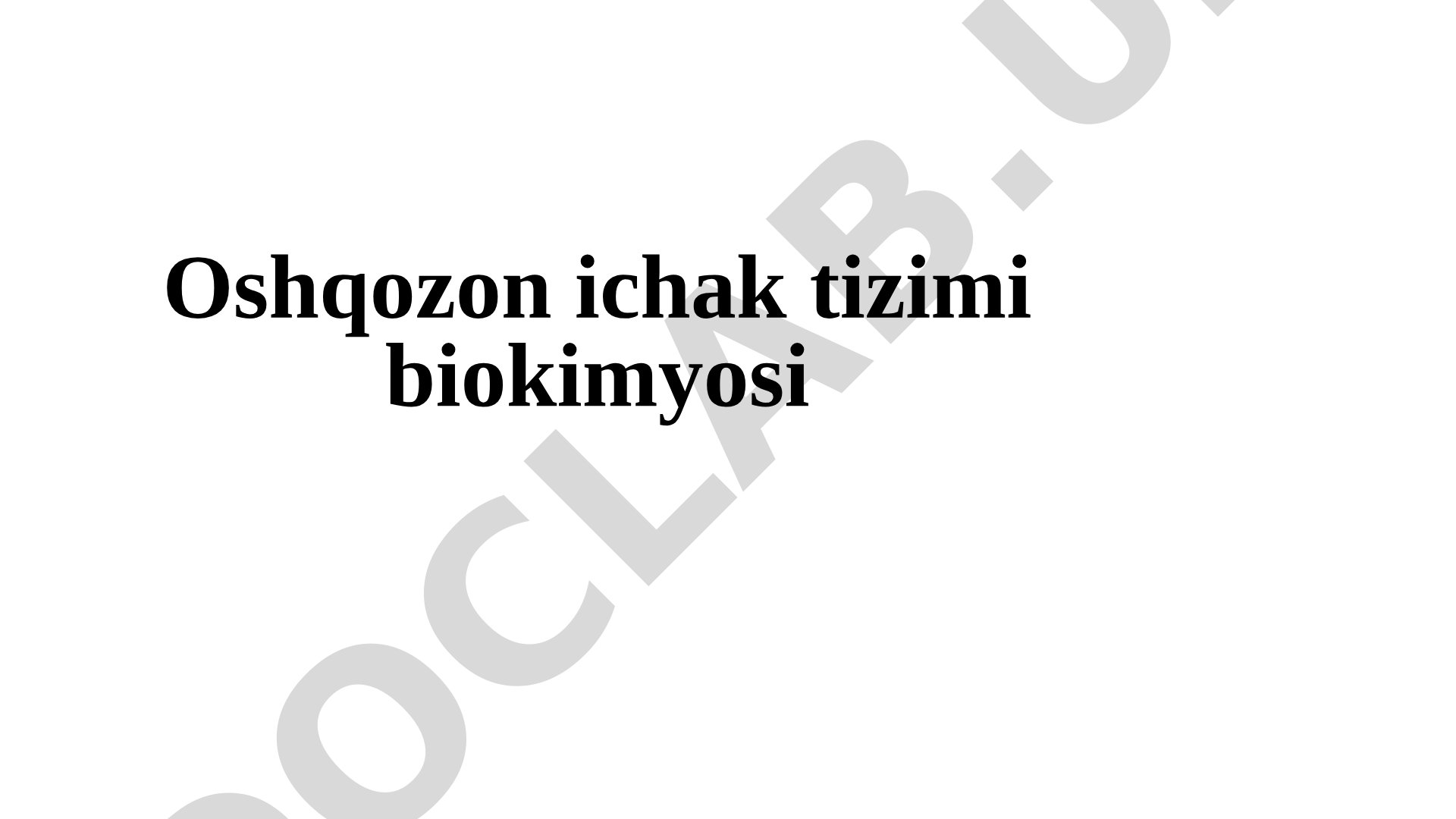 Oshqozon ichak tizimi biokimyosi