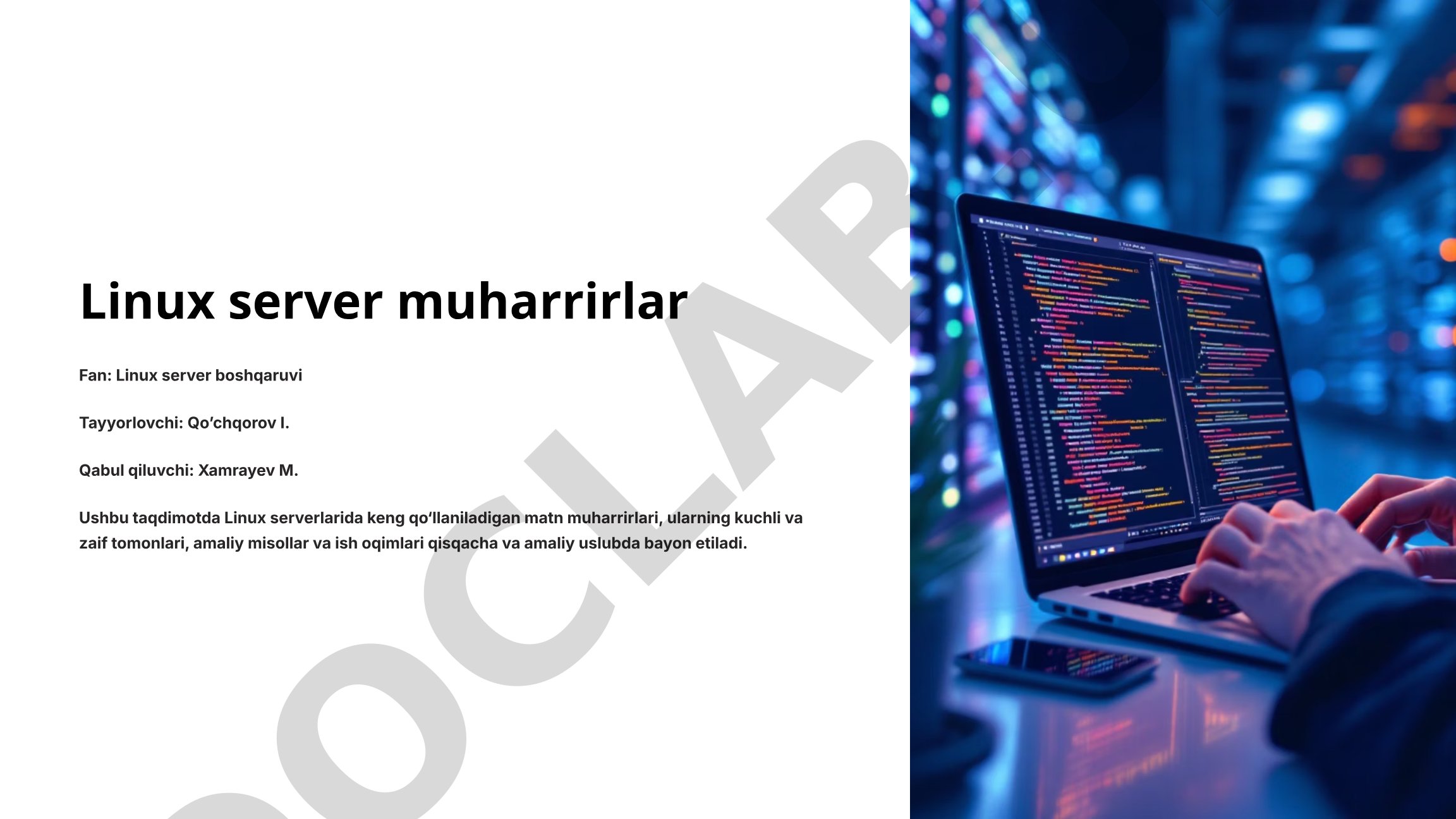 Taqdimotda Linux serverlari uchun matn muharrirlari (Vim, Nano, Emacs) tavsiflangan
