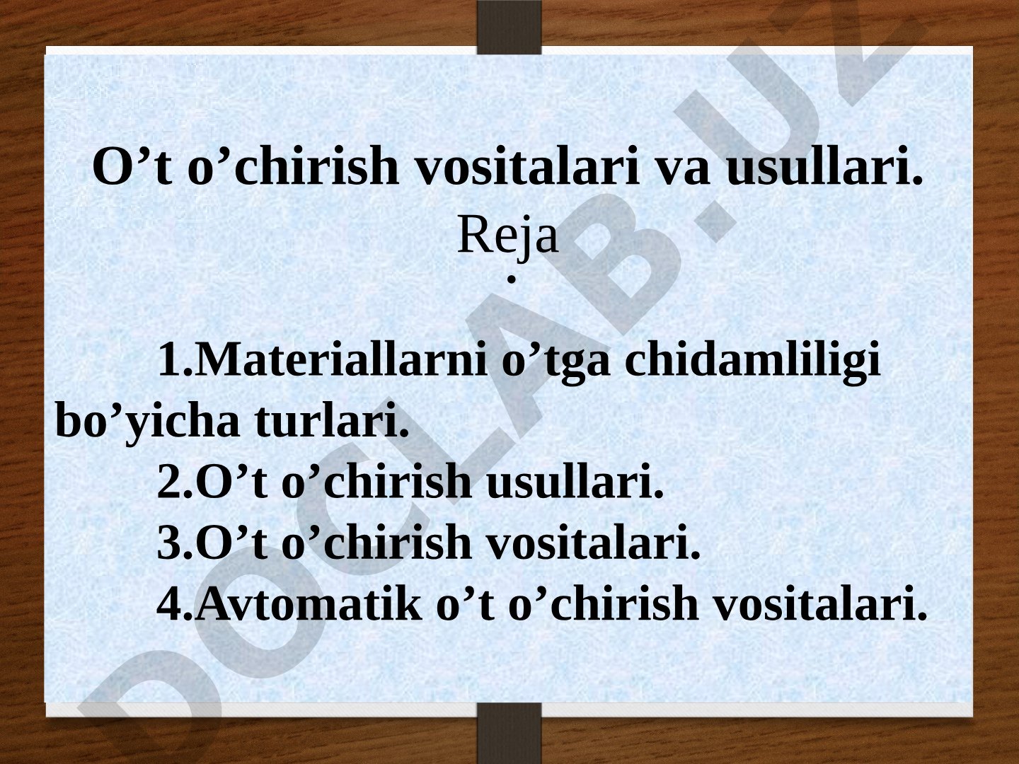 O't o'chirish vositalari va usullari